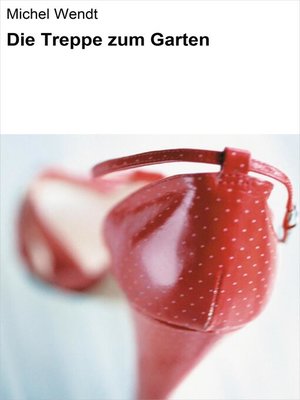 cover image of Die Treppe zum Garten